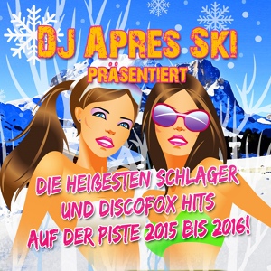 Обложка для DJ Apres Ski - Oh wie ist das schön