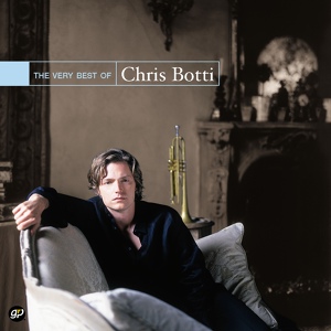 Обложка для Chris Botti - Irresistible Bliss