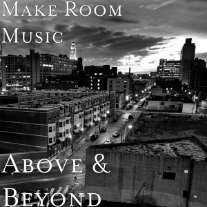 Обложка для Make Room Music - Above & Beyond
