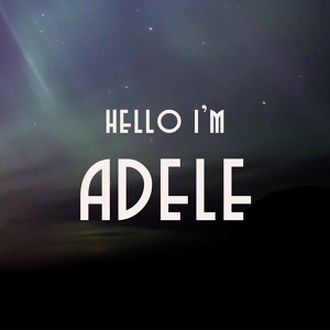 Обложка для Hello I'm Adele - Rolling In The Deep