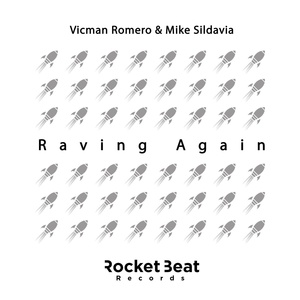 Обложка для Vicman Romero & Mike Sildavia - Raving Again