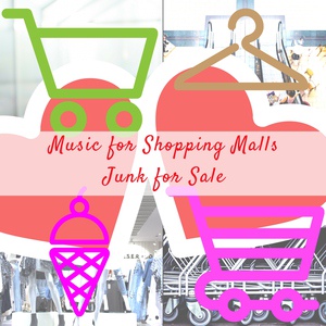 Обложка для Music for Shopping Malls - Background Music for Crowded Shopping Malls