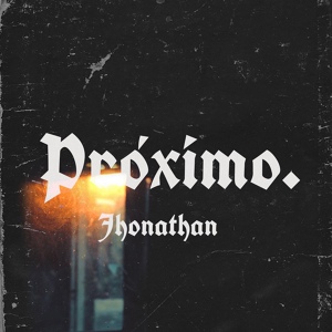 Обложка для JHONATHAN - Próximo