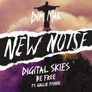 Обложка для Digital Skies feat. Gallie Fisher - Be Free (feat. Gallie Fisher)