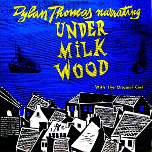 Обложка для Dylan Thomas - Under Milk Wood, Part 3