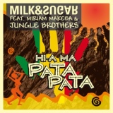 Обложка для Milk & Sugar feat. Miriam Makeba, Jungle Brothers - Hi-a Ma (Pata Pata)
