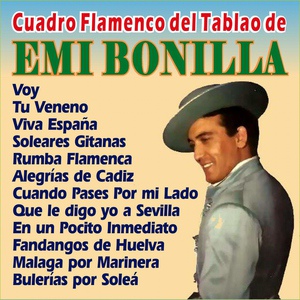 Обложка для Emi Bonilla feat. Cuadro Flamenco - Fandangos De Huelva