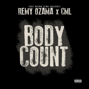 Обложка для Remy Ozama, CML - Body Count