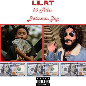 Обложка для Lil RT, Batmaan Jay - 60 Miles