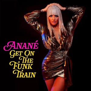 Обложка для Anané - Get On The Funk Train