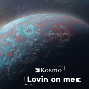 Обложка для Kosmo - Lovin on me