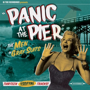 Обложка для The Men In Gray Suits - Panic At The Pier