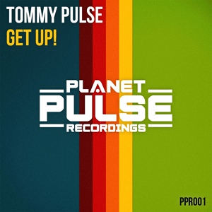 Обложка для Tommy Pulse - Get Up!