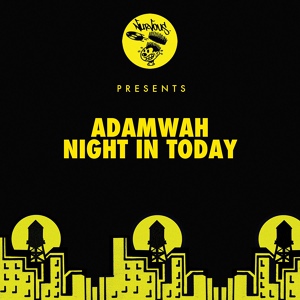 Обложка для Adamwah - Night In Today