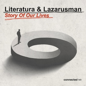 Обложка для Literatura, Lazarusman - Story of Our Lives