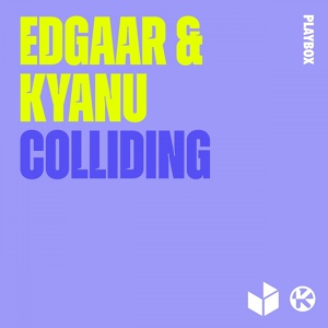 Обложка для KYANU, Edgaar - Colliding (Extended Mix)