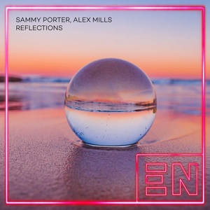 Обложка для Sammy Porter, Alex Mills - Reflections