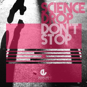 Обложка для Science Drop - Don't Stop