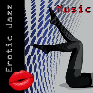 Обложка для Erotic Jazz Music Ensemble - Seduction