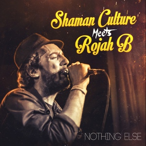 Обложка для Shaman Culture, Rojah B feat. Dubamix - I Need Your Dub