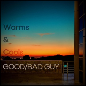 Обложка для Good/Bad Guy - Warms & Cools