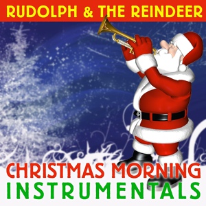 Обложка для Rudolph & The Reindeer - Do Open The Door