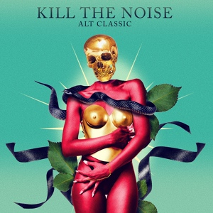 Обложка для Kill The Noise feat. AWOLNATION & Rock City - Kill It 4 The Kids (Nom De Strip Remix)