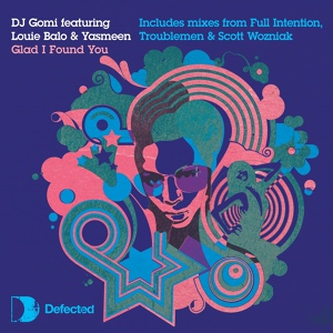 Обложка для DJ Gomi - Glad I Found You [Full Intention Vocal Mix]