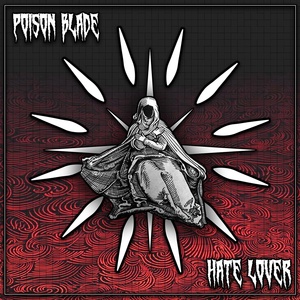 Обложка для Poison Blade - Hate Lover