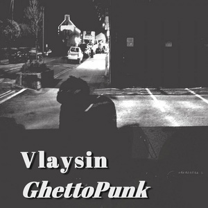 Обложка для Vlaysin - GhettoPunk