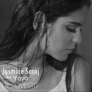 Обложка для Jasmine Saraj feat. Yoyo - De povestit (Румыния)
