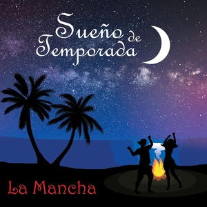 Обложка для La Mancha - Sueño de temporada