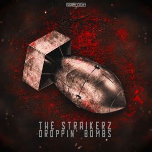 Обложка для The Straikerz - Droppin' Bombs