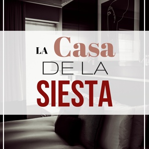 Обложка для Siesta del Mar - La Casa de la Siesta