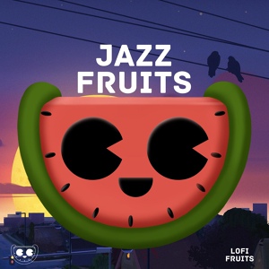 Обложка для Jazz Fruits Music - Jazz Fruits Music, Pt. 1