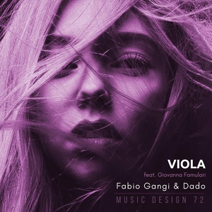 Обложка для Fabio Gangi, Dado feat. Giovanna Famulari - Viola