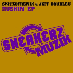 Обложка для Skitzofrenix, Jeff Doubleu - Rushin'
