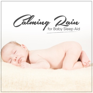 Обложка для Sleep Baby Sleep, Rain Makers, Nature and Rain - Gentle Rain Showers (No fade,loopable)