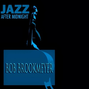 Обложка для Bob Brookmeyer, Stan Getz - Nice Work If You Can Get it