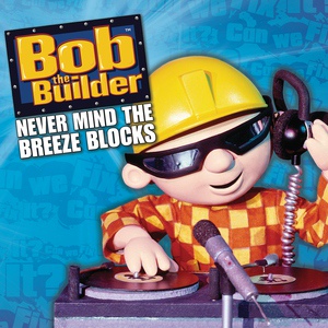 Обложка для Bob The Builder - Hey Wendy