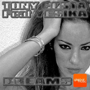 Обложка для VA - 18.Dreams (Radio Edit) [feat. Yesika] - Tony Costa