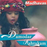 Обложка для Madhavas - Damodar Ashtakam