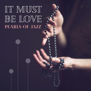 Обложка для Classical Jazz Club - It Must Be Love