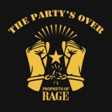 Обложка для Prophets of Rage - The Party’s Over