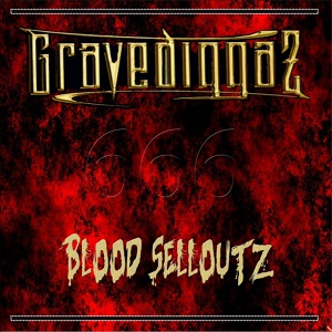 Обложка для Gravediggaz - Blood Selloutz