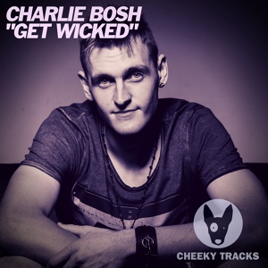 Обложка для Charlie Bosh - Get Wicked