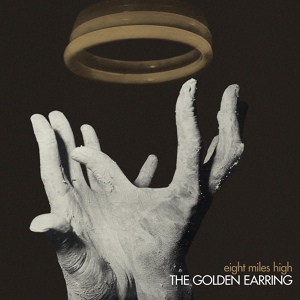 Обложка для The Golden Earring - Eight Miles High