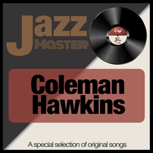 Обложка для Coleman Hawkins - Rocky Comfort