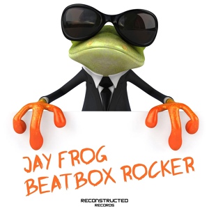 Обложка для Jay Frog - Beatbox Rocker