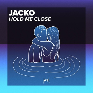 Обложка для Jacko - Hold Me Close